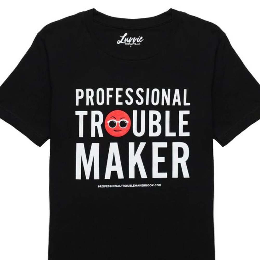 Professional Troublemaker T-Shirt - SM, ME, LG - NWT